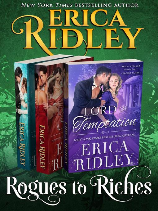 Title details for Rogues to Riches (Books 4-6) Boxed Set by Erica Ridley - Available